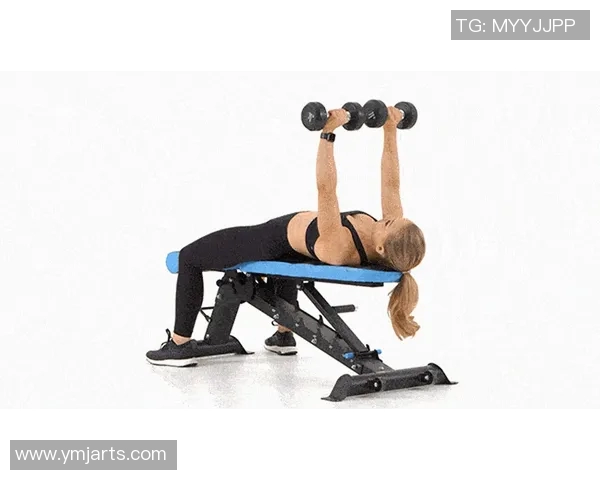 哑铃卧推与哑铃飞鸟的完美结合打造强壮胸肌的训练方案